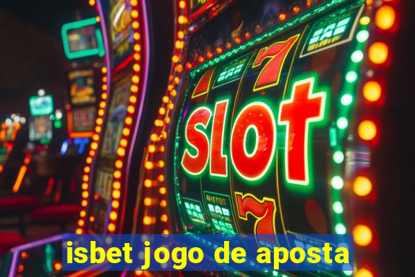 isbet jogo de aposta